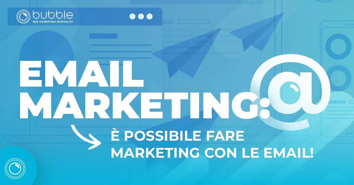 bubble_0002_emailmarketing Email marketing: è possibile fare marketing con le email